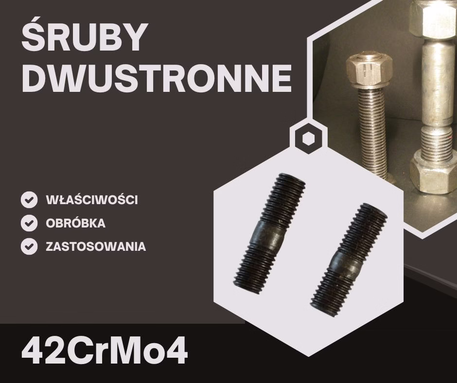 śruby dwustronne ze stali 42CrMo4 oraz ich zastosowanie w połączeniach przemysłowych